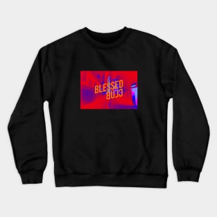 Blessed CLub Crewneck Sweatshirt